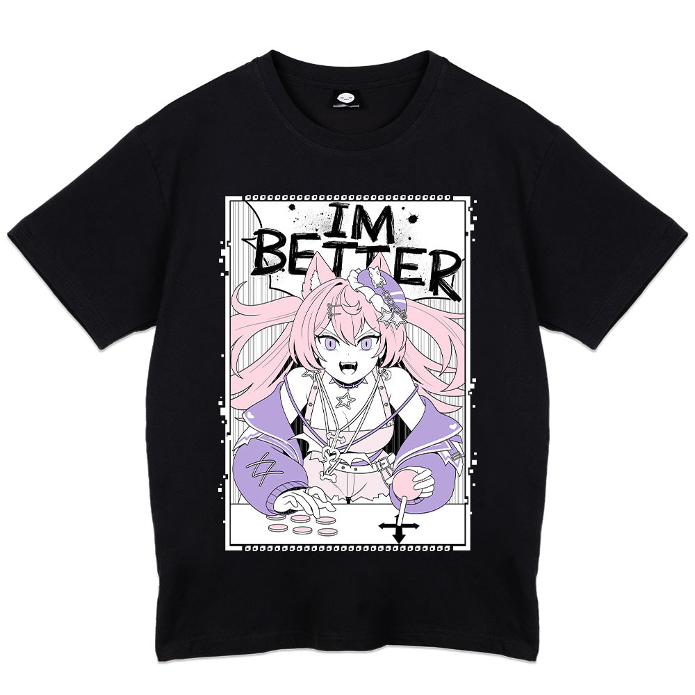 Serotina  I'm Better T-Shirt