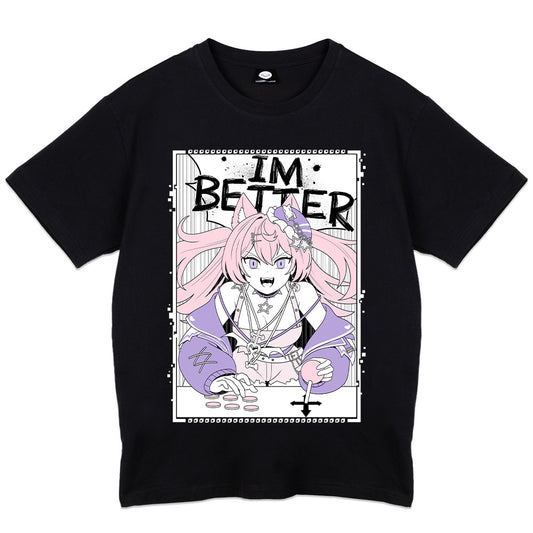 Serotina  I'm Better T-Shirt